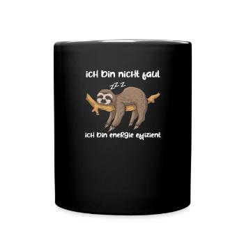 Faultier Spruch Ich Bin Nicht Faul Ich bin Energie - Tasse einfarbig - Schwarz - Vorne