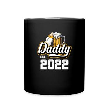 Daddy est 2022 Werdender Papa - Tasse einfarbig - Schwarz - Vorne