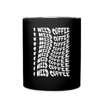 Ich brauch Kaffee - Kaffeeliebhaber Spruch - Tasse einfarbig - Schwarz - Vorne