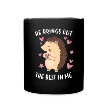 Hedgie He Brings Out The Best In Me Hedgehog - Full Colour Mug - black - Front