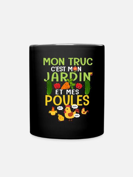 Mon truc c est mon jardin et mes poules - Mug uni - noir