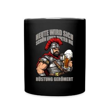 Heute wird sich schön einer hinter die Rüstung... - Tasse einfarbig - Schwarz - Vorne