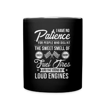 Funny Drag Racing No Patience Race Fuel Burnt - Full Colour Mug - black - Front