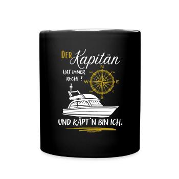 Kapitän Geschenk / Der Kapitän hat immer recht ... - Tasse einfarbig - Schwarz - Vorne