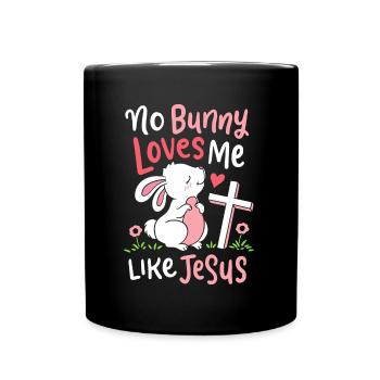 Nein liebt mich wie Jesus zitiert süßen Ostersonntag - Tasse einfarbig - Schwarz - Vorne