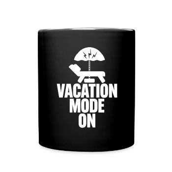 Mode vacances activé - Dicton amusant pour les vacanciers - Mug uni - noir - Devant