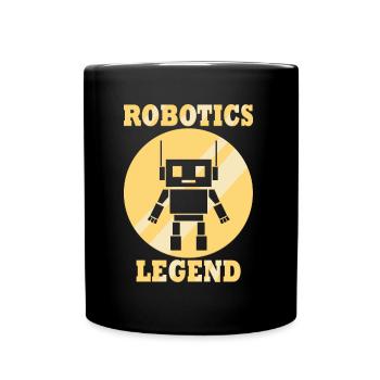Robotics Legend Funny Quote Mechanic Engineer - Full Colour Mug - black - Front