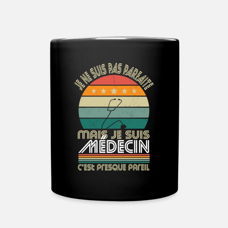 Je ne suis pas parfaite mais je suis médecin - Mug uni - noir