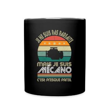 Je ne suis pas parfaite mais je suis mécano - Mug uni - noir - Devant