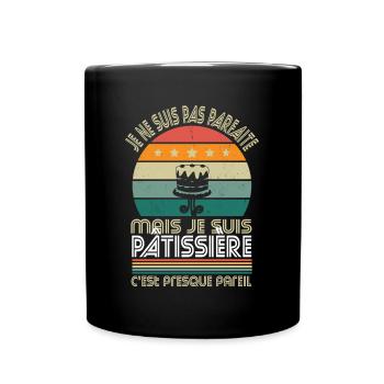 Je ne suis pas parfaite mais je suis pâtissière - Mug uni - noir - Devant