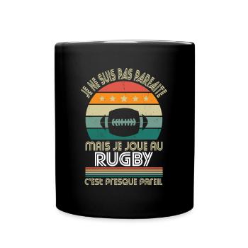 Je ne suis pas parfaite mais je joue au rugby - Mug uni - noir - Devant