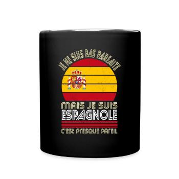 Je ne suis pas parfaite mais je suis Espagnole - Mug uni - noir - Devant