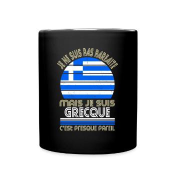 Je ne suis pas parfaite mais je suis Grecque - Mug uni - noir - Devant