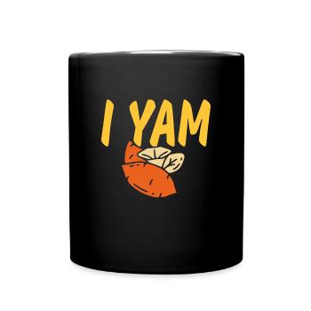 She's my sweet potato I yam, I yam too Thanksgivin - Mug uni - noir - Devant