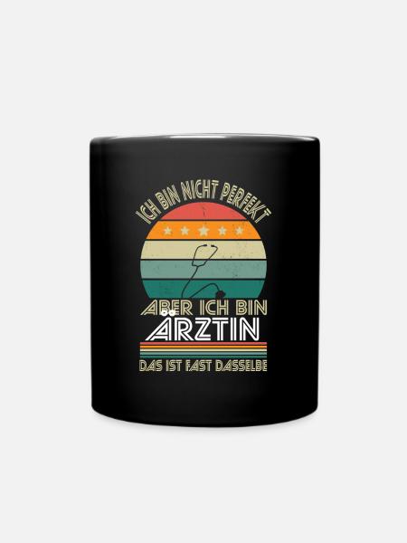 Ich bin nicht perfekt aber ich bin Ärztin - Tasse einfarbig - Schwarz