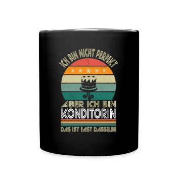 Ich bin nicht perfekt aber ich bin Konditorin - Tasse einfarbig - Schwarz - Vorne