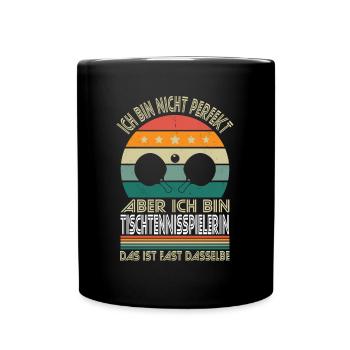 Not perfect, but I'm a table tennis player - Full Colour Mug - black - Front
