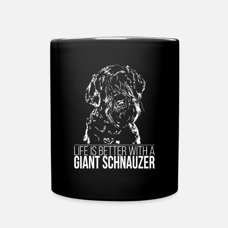 GIANT SCHNAUZER life is better Spruch Wilsigns - Tasse einfarbig - Schwarz