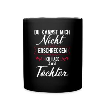 Vater und Tochter Du kannst mich nicht erschrecken - Tasse einfarbig - Schwarz - Vorne