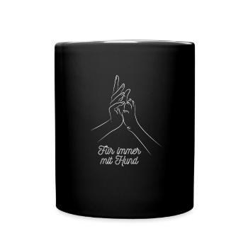 Für immer Hund hand pfote geschenk idee spruch - Tasse einfarbig - Schwarz - Vorne