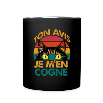 ton avis je m'en cogne - Mug uni - noir - Devant