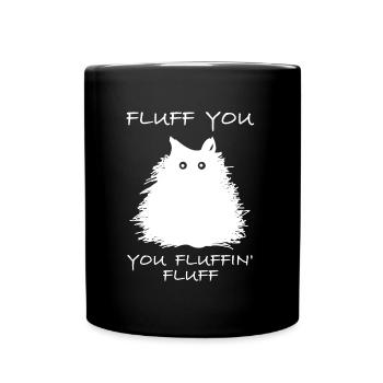 Flausch dich, du Flaum, Flaum | Katze, Katzenliebe - Tasse einfarbig - Schwarz - Vorne