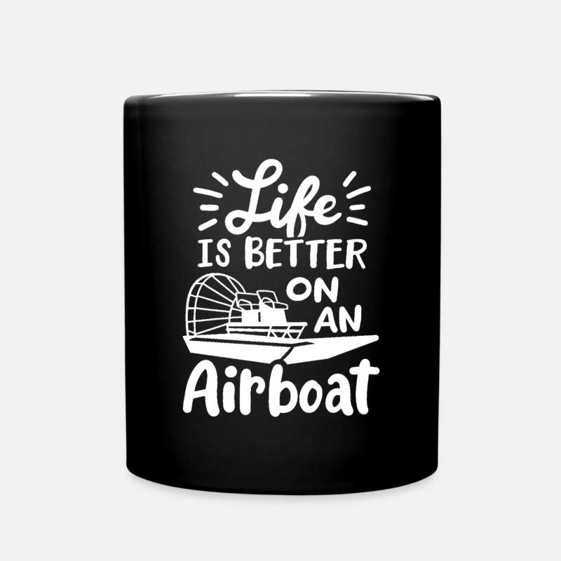Life is Better on an Airboat Sea Water Lover - Full Colour Mug - black