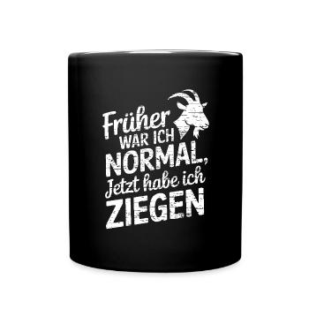 Früher war ich normal jetzt habe ich Ziegen - Tasse einfarbig - Schwarz - Vorne