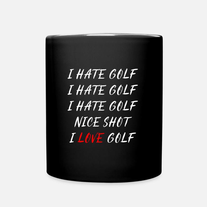 I hate golf - I love golf - Tasse einfarbig - Schwarz
