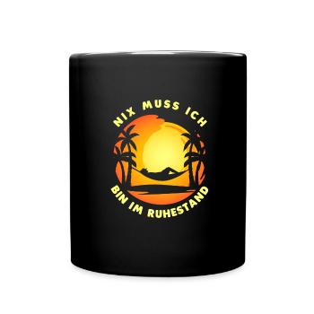 Nix muss ich Bin im Ruhestand - Tasse einfarbig - Schwarz - Vorne