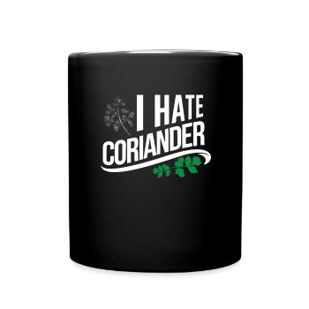 I hate coriander - coriander - Full Colour Mug - black - Front