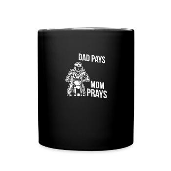 Mom prays Dad pays Motocross Enduro - Full Colour Mug - black - Front