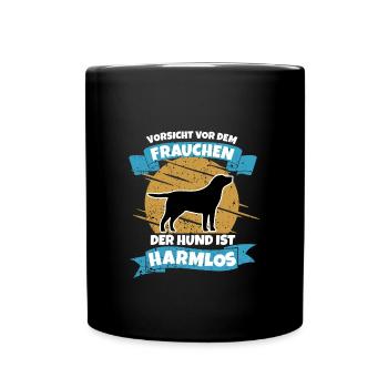 Hunde Spruch Frauchen Hundebesitzerin - Tasse einfarbig - Schwarz - Vorne