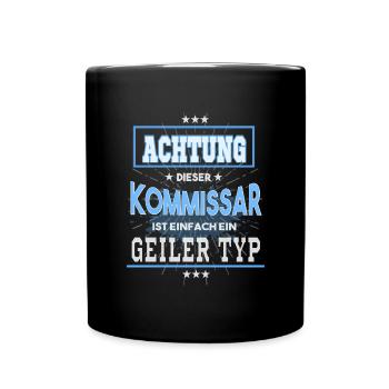 Kommissar, einfach nur ein geiler Typ - Tasse einfarbig - Schwarz - Vorne