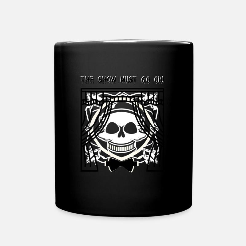 Le spectacle doit continuer! -Crâne - Mug uni - noir