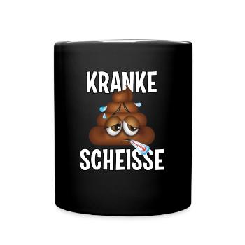 Kranke Scheisse - Tasse einfarbig - Schwarz - Vorne