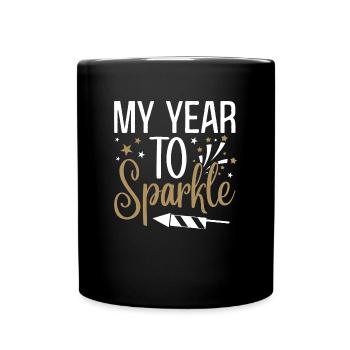 Motivation Spruch Neues Jahr Neujahr Silvester - Tasse einfarbig - Schwarz - Vorne