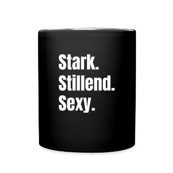 Stillen mit Stil: Stark. Stillend. Sexy. - Tasse einfarbig - Schwarz - Vorne