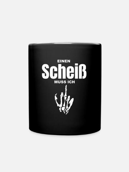 Einen Scheiß Muss Ich - Tasse einfarbig - Schwarz