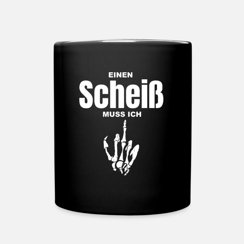 Einen Scheiß Muss Ich - Tasse einfarbig - Schwarz