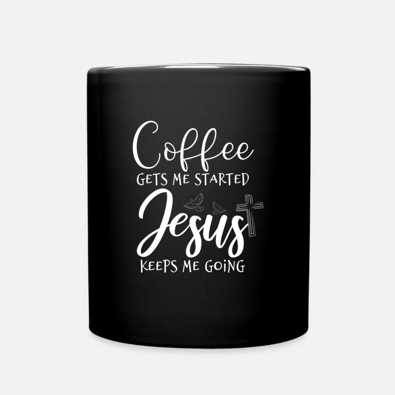 Kaffee und Jesus - Tasse einfarbig - Schwarz