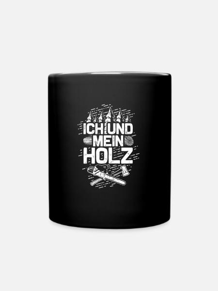 Holzfäller Waldarbeiter Holz machen Kettensäge - Tasse einfarbig - Schwarz