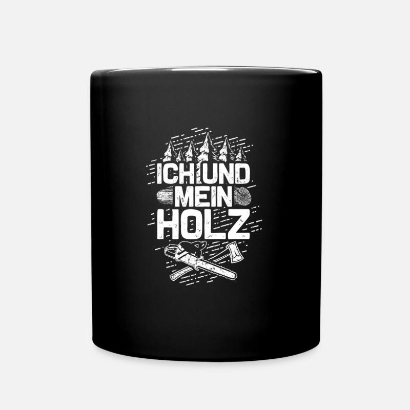 Holzfäller Waldarbeiter Holz machen Kettensäge - Tasse einfarbig - Schwarz
