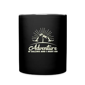 L'aventure m'appelle et je dois partir - voyage, voyage - Mug uni - noir - Devant