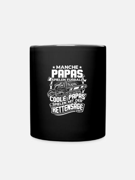 Holzfäller Waldarbeiter Holz machen Kettensäge - Tasse einfarbig - Schwarz