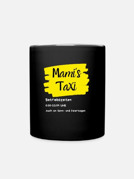 Mami s Taxi das Gesschenk für Mamas - Tasse einfarbig - Schwarz