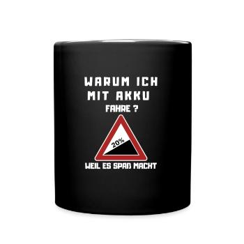 For e-bike lovers. Why do I drive with battery? - Full Colour Mug - black - Front