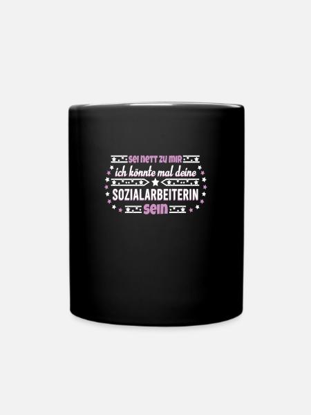 Sozialarbeiterin Shirt Sei nett zu mir - Tasse einfarbig - Schwarz
