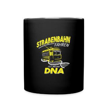 Straßenbahn fahren ist meine DNA - Tasse einfarbig - Schwarz - Vorne