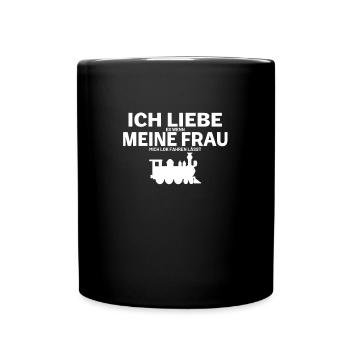 ICH LIEBE es wenn MEINE FRAU mich Lok fahren lässt - Tasse einfarbig - Schwarz - Vorne